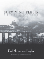 SURVIVING BERLIN: AN ORAL HISTORY