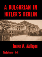 A Bulgarian in Hitler's Berlin: The Bulgarian