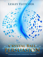 Crystal Ball Persuasion