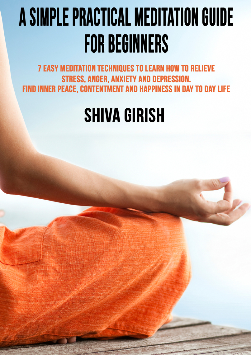 A Simple Practical Meditation Guide For Beginners: 7 Easy Yoga ...
