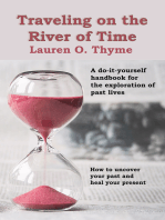 Traveling on the River of Time