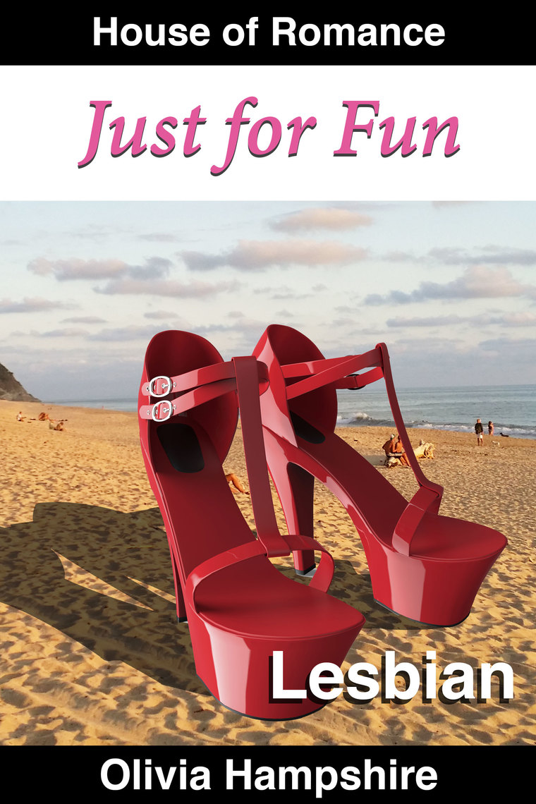 760px x 1140px - Just for Fun by Olivia Hampshire - Book - Read Online