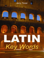 Latin Key Words: The Basic 2000 Word Vocabulary Arranged by Frequency. Learn Latin Quickly and Easily.