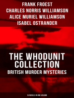 The Whodunit Collection: British Murder Mysteries (15 Novels in One Volume): The Maelstrom, The Grell Mystery, The Powers and Maxine, The Girl Who Had Nothing