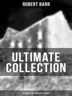 Robert Barr Ultimate Collection: 20 Novels & 65+ Detective Stories: Revenge, The Face and the Mask, The Sword Maker, From Whose Bourne, Jennie Baxter