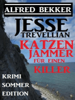 Jessse Trevellian Krimi Sommer Edition: Katzenjammer für einen Killer