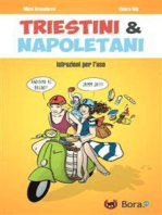 Triestini e Napoletani: istruzioni per l'uso