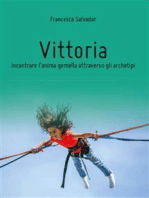 Vittoria, incontrare l'anima gemella attraverso gli archetipi