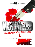 Victimized: Buchanan's Secret