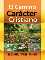 El Camino Del Carácter Cristiano: Del camino Cristiano, #5