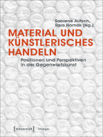 Material und künstlerisches Handeln: Positionen und Perspektiven in der Gegenwartskunst