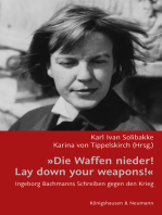 »Die Waffen nieder!/ Lay down your weapons!«: Ingeborg Bachmanns Schreiben gegen den Krieg