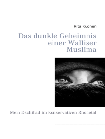 Das dunkle Geheimnis einer Walliser Muslima: Mein Dschihad im konservativen Rhonetal
