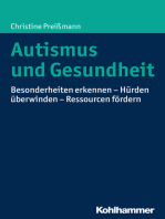Autismus und Gesundheit: Besonderheiten erkennen - Hürden überwinden - Ressourcen fördern