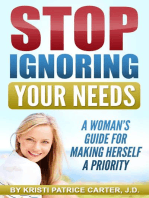 Stop Ignoring Your Needs (A Woman’s Guide for Making Herself a Priority)