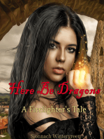 Here Be Dragons: A Firelighter's Tale