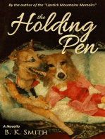 The Holding Pen: A Novella