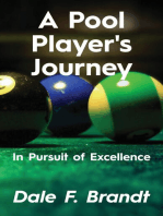 A Pool Player’s Journey: In Pursuit of Excellence
