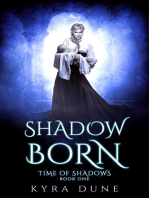 Shadow Born: Time Of Shadows, #1