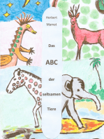 Das ABC der seltsamen Tiere: Ein Lesebuch für Kleine und Große