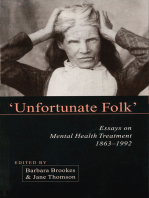 Unfortunate Folk: Essays on Mental Health Treatment, 1863-1992