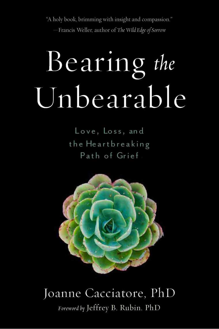 Bearing the Unbearable by Joanne Cacciatore and Jeffrey Rubin Book