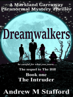 Dreamwalkers Book One: The Intruder. A Markland Garraway Paranormal Mystery Thriller