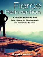 Fierce Reinvention: A Guide to Harnessing Your Superpowers for Entrepreneurial and Leadership Success