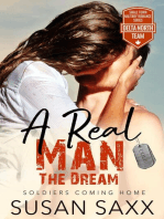 A Real Man: The Dream: The Delta North Team Novella Series: Soldiers Coming Home, #1