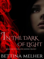 In the Dark of Light: The Light Keepers Trilogy, #1
