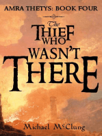 The Thief Who Wasn't There: The Amra Thetys Series, #4