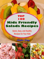 Top 100 Kids Friendly Salads Recipes : Quick, Easy, and Healthy Recipes for Your Kids