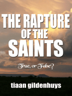 The Rapture of the Saints. True, or False?