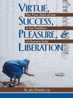 Virtue, Success, Pleasure, and Liberation: The Four Aims of Life in the Tradition of Ancient India