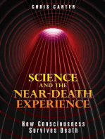 Science and the Near-Death Experience: How Consciousness Survives Death