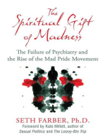 The Spiritual Gift of Madness: The Failure of Psychiatry and the Rise of the Mad Pride Movement