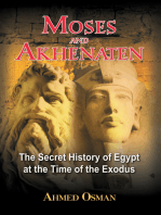 Moses and Akhenaten: The Secret History of Egypt at the Time of the Exodus