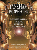 The Tutankhamun Prophecies: The Sacred Secret of the Maya, Egyptians, and Freemasons