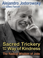 Sacred Trickery and the Way of Kindness