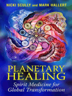 Planetary Healing: Spirit Medicine for Global Transformation