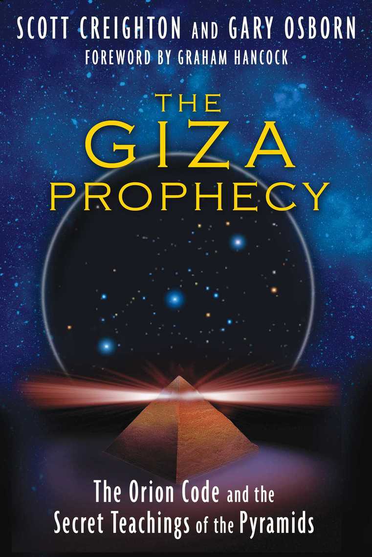The Giza Prophecy by Scott Creighton, Gary Osborn, Graham Hancock