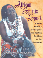 African Spirits Speak: A White Woman's Journey into the Healing Tradition of the Sangoma