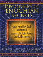 Decoding the Enochian Secrets: God's Most Holy Book to Mankind as Received by Dr. John Dee from Angelic Messengers