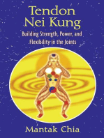 Tendon Nei Kung: Building Strength, Power, and Flexibility in the Joints