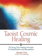 Taoist Cosmic Healing: Chi Kung Color Healing Principles for Detoxification and Rejuvenation