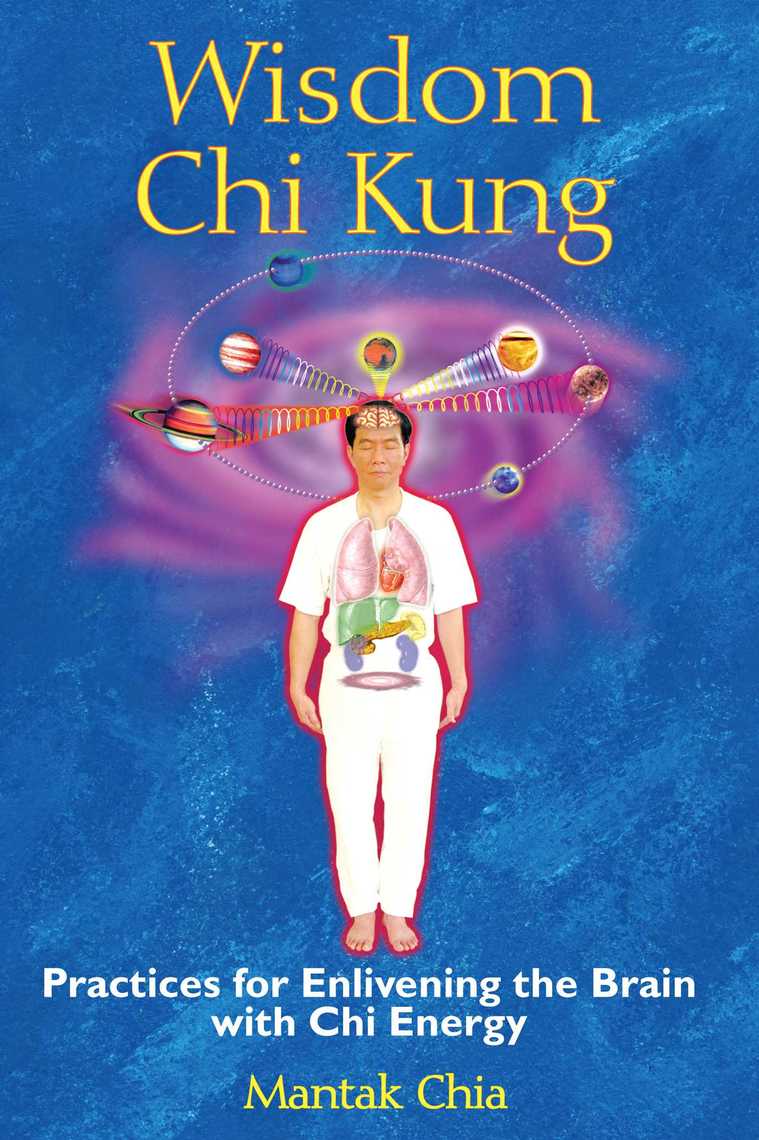 Wisdom Chi Kung by Mantak Chia Book Read Online