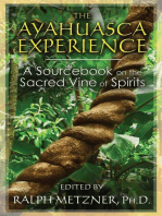 The Ayahuasca Experience: A Sourcebook on the Sacred Vine of Spirits