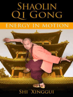 Shaolin Qi Gong: Energy in Motion