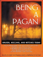 Being a Pagan: Druids, Wiccans, and Witches Today