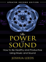 The Power of Sound: How to Be Healthy and Productive Using Music and Sound